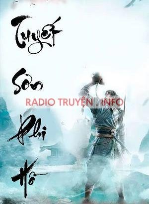 Tuyết Sơn phi hồ - truyện audio kiếm hiệp