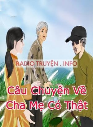 Câu Chuyện Về Cha Mẹ Có Thật