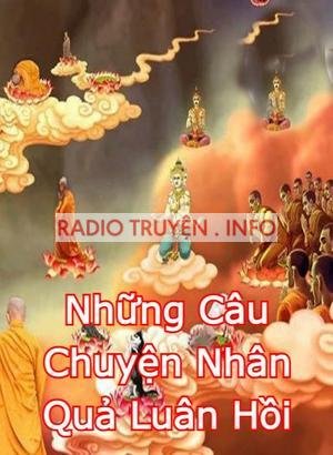 Những Câu Chuyện Nhân Quả Luân Hồi Có Thật