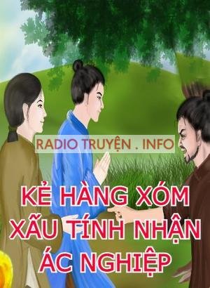 Kẻ Hàng Xóm Xấu Tính Nhận Lấy Ác Nghiệp Đáng Đời