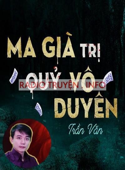 Ma Già Trị Quỷ Vô Duyên