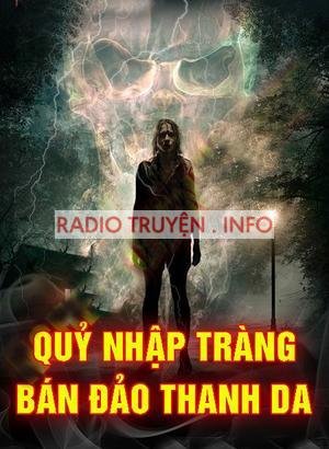 Quỷ Nhập Tràng Bán Đảo Thanh Đa