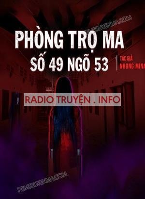 Phòng Trọ Ma Số 49 Ngõ 53 Đê La Thành