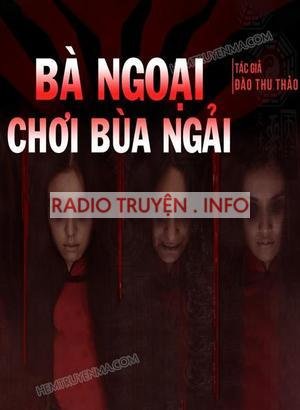 Bà Ngoại Chơi Bùa Ngải