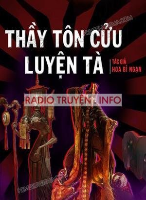 Thầy Tôn Cửu Luyện Tà