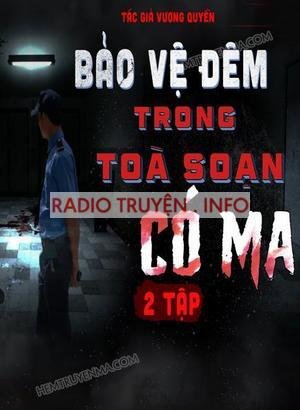 Bảo Vệ Đêm Trong Tòa Soạn Có Ma