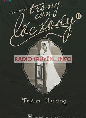 Trong Cơn Lốc Xoáy - Truyện VOV