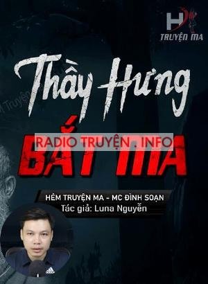 Thầy Hưng Bắt Ma