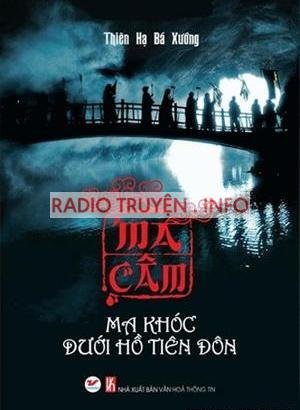 Ma khóc dưới hồ Tiên Đôn - Truyện audio kinh dị