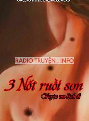 3 nốt ruồi son - truyện ma có thật