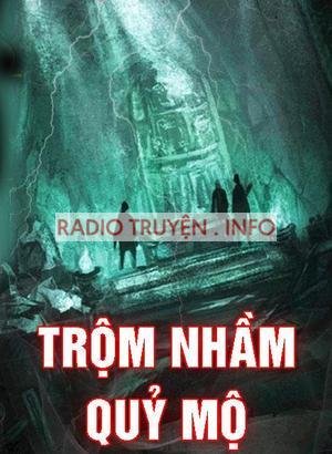 Trộm Nhầm Quỷ Mộ