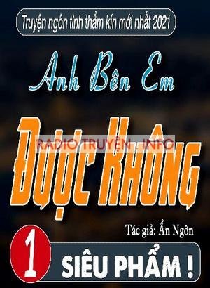 Anh Bên Em Được Không