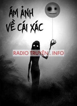 Ám Ảnh Về Cái Xác - Truyện Kinh Dị