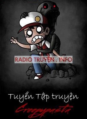 Tuyển Tập Truyện Creepypasta Hay Nhất