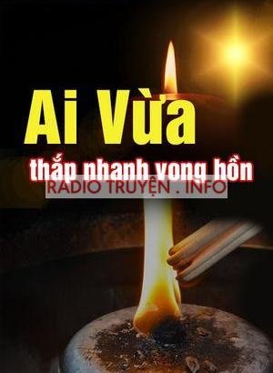 Ai Vừa Thắp Nhang Vong Hồn