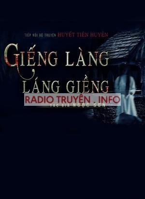 Huyết Tiên Huyền: Giếng Làng - Láng Giềng