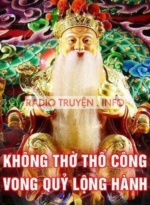 Không Thờ Thổ Công – Vong Quỷ Lộng Hành