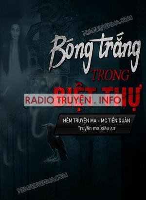 Bóng Trắng Trong Biệt Thự Cổ