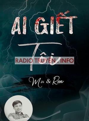 Ai Giết Tôi