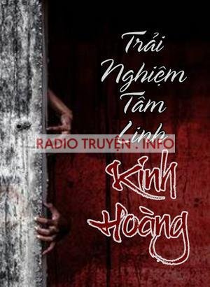 Trải Nghiệm Tâm Linh Kinh Hoàng