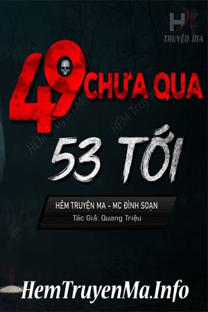 49 Chưa Qua 53 Đã Tới - MC Đình Soạn