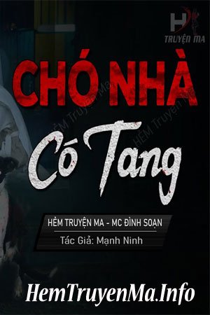 Chó Nhà Có Tang - MC Đình Soạn