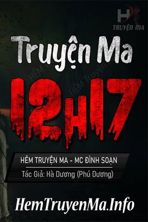 Truyện Ma 12H 17 - MC Đình Soạn