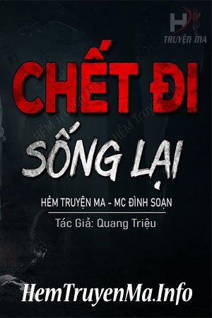 Chết Đi Sống Lại - MC Đình Soạn