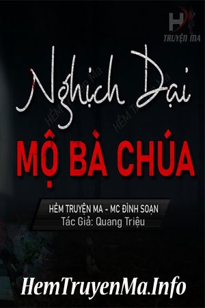 Nghịch Dại Mộ Bà Chúa - MC Đình Soạn