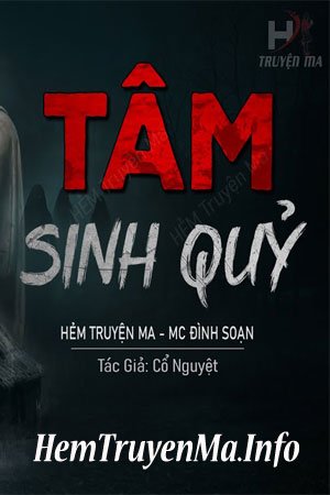 Tâm Sinh Quỷ - MC Đình Soạn