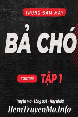 Bả Chó - Quàng A Tũn