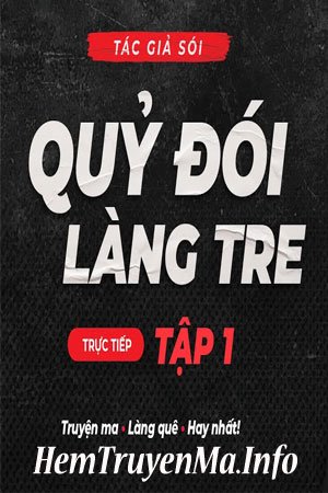 Quỷ Đói Làng Tre - Quàng A Tũn