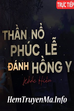 Thần Nổ Đại Chiến Hồng Y Hắc Sát