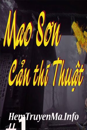 Mao Sơn Cản Thi Thuật - Quàng A Tũn