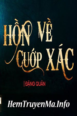 Hồn Về Cướp Xác - Quàng A Tũn