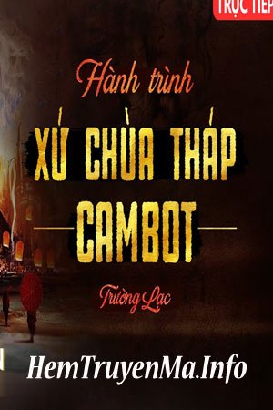 Hành Trình Cam Bốt - Quàng A Tũn