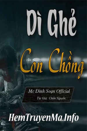 Dì Ghẻ Con Chồng - MC Đình Soạn