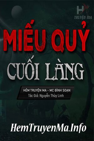 Miếu Quỷ Cuối Làng - MC Đình Soạn