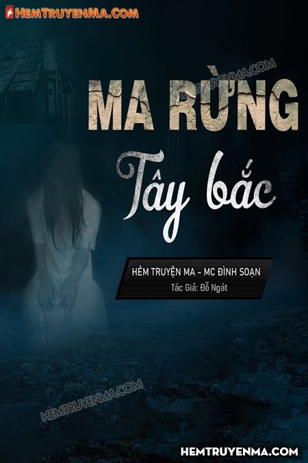 Ma Rừng Tây Bắc - MC Đình Soạn