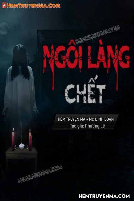 Ngôi Làng Chết - MC Đình Soạn