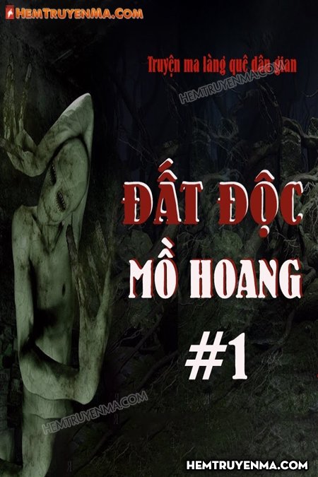 Đất Độc Mồ Hoang - MC Quàng A Tũn