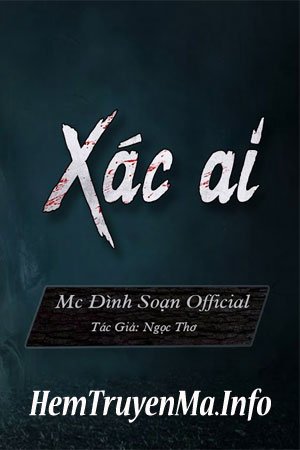 Xác Ai - MC Đình Soạn