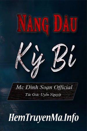 Nàng Dâu Kỳ Bí - MC Đình Soạn