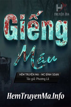 Giếng Máu - MC Đình Soạn