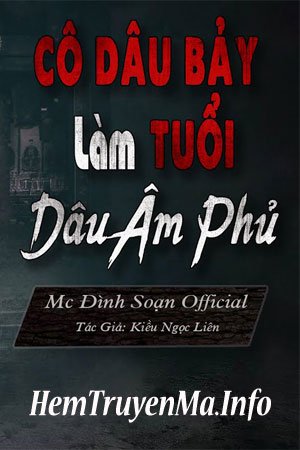 Cô Dâu Bảy Tuổi Làm Dâu Âm Phủ