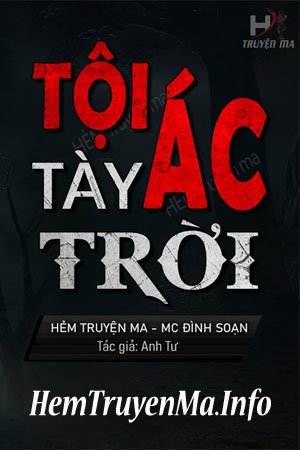 Tội Ác Tày Trời - MC Đình Soạn