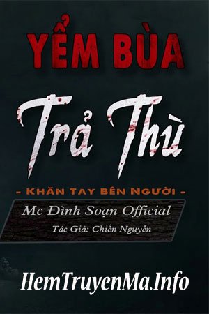 Yểm Bùa Trả Thù - MC Đình Soạn