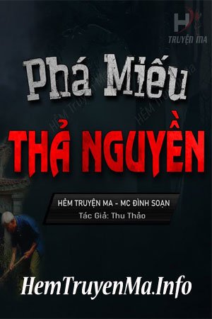 Phá Miếu Thả Nguyền - MC Đình Soạn