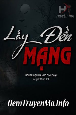 Lấy Mạng Đền Mạng - MC Đình Soạn