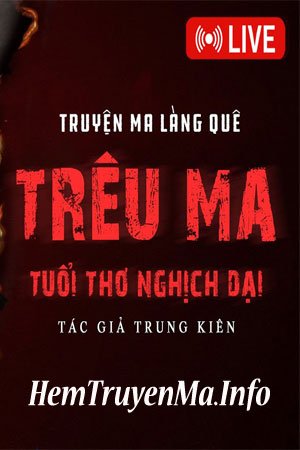 Trêu Ma - MC Quàng A Tũn